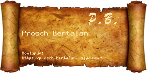 Prosch Bertalan névjegykártya